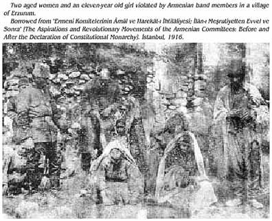 Two aged women and an eleven-year-old girl violated by Armenian band members in Erzurum; from The Aspirations and Revolutionary Movements of the Armenian Committees: Before and After the Declaration of Constitutional Monarchy, Istanbul, 1916